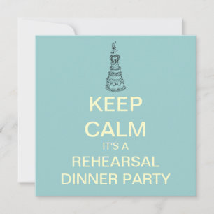 KEEP CALM Wedding Rehearsal Dinner Invite (Aqua)