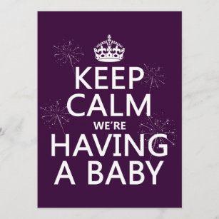 Keep Calm We're Having A Baby (in any colour) Invitation