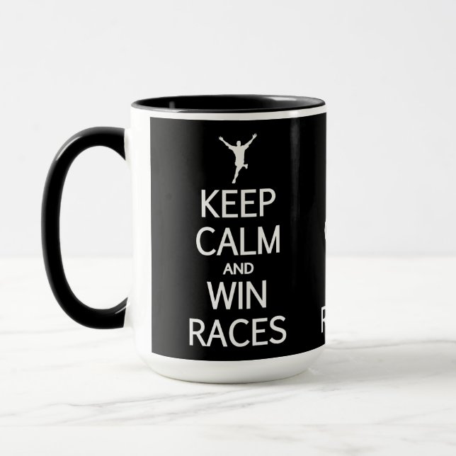 Keep Calm & Win Races mug - choose style, colour (Left)