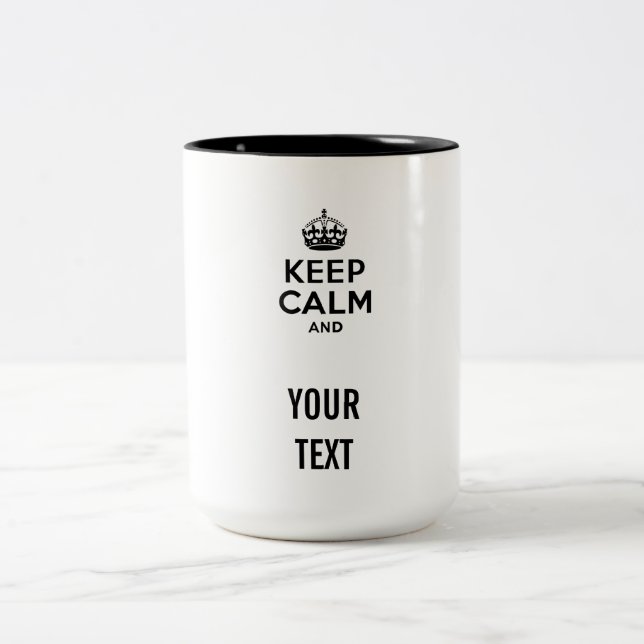 Keep Calm with Your Text Two-Tone Coffee Mug (Center)