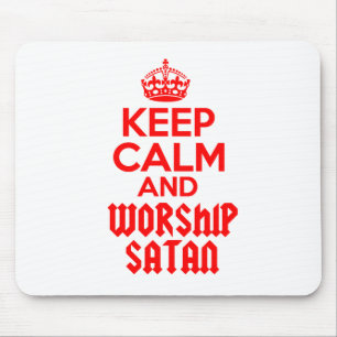 Keep Calm worship Satan Mouse Pad