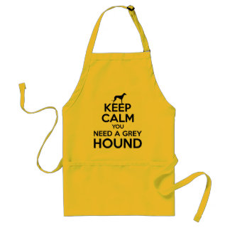 Keep Calm you Need a Greyhound Standard Apron