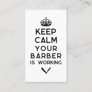 Keep calm your barber is working  business card