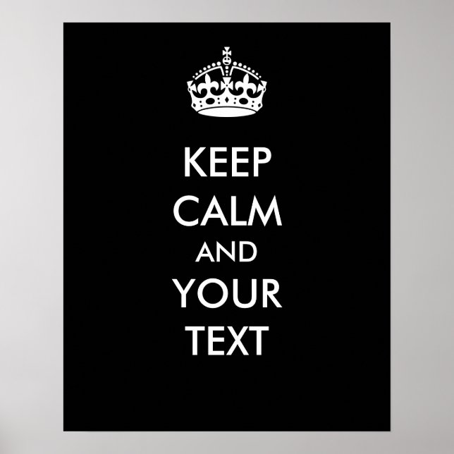 Keep Calm Your Text Black Make Your Own Poster (Front)