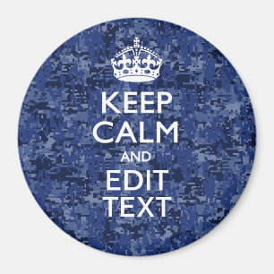 Keep Calm Your Text on Blue Digital Camouflage Magnet