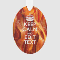Keep Calm Your Text on Sizzling Bacon