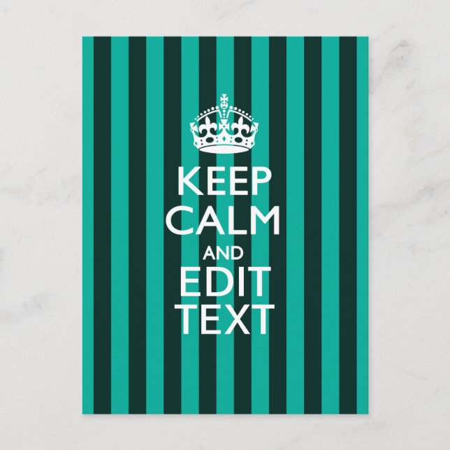 Keep Calm Your Text on Turquoise Stripes Decor Postcard (Front)