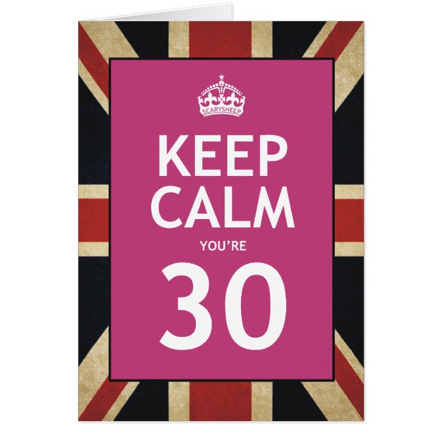 Keep Calm You're 30 (Front)