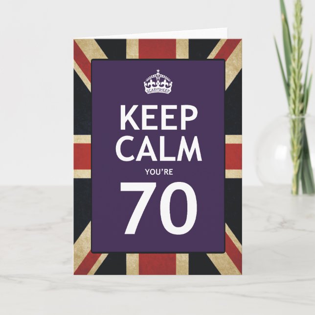 Keep Calm You're 70 Card (Front)