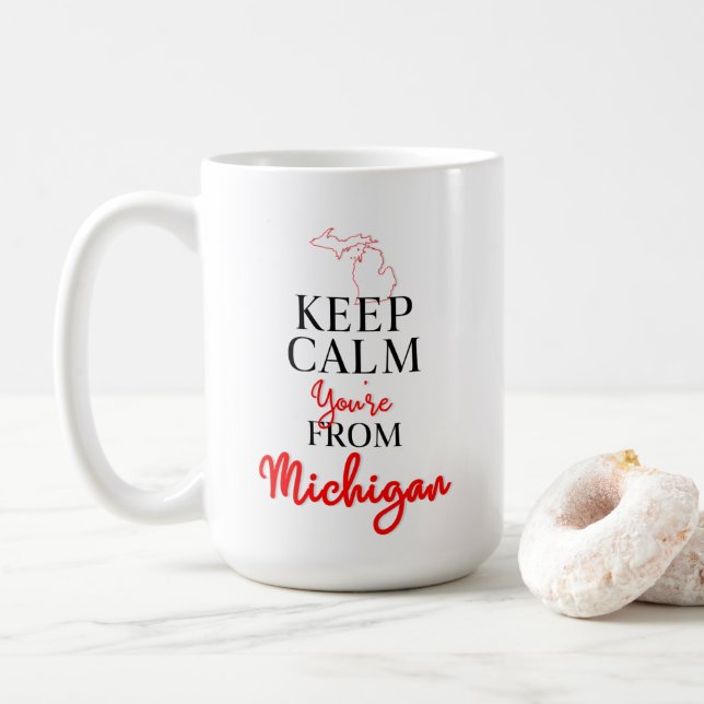 Keep Calm You're from Michigan Coffee Mug (With Donut)
