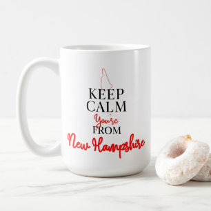 Keep Calm You're from New Hampshire Coffee Mug