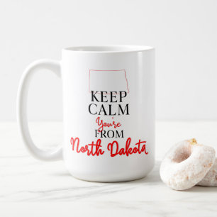 Keep Calm You're from North Dakota Coffee Mug