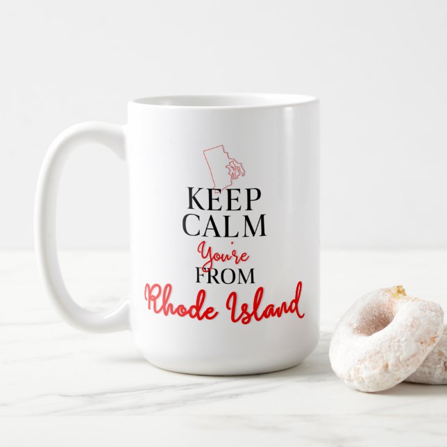 Keep Calm You're from Rhode Island Coffee Mug (With Donut)