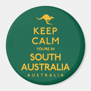 Keep Calm You're in South Australia! Magnet