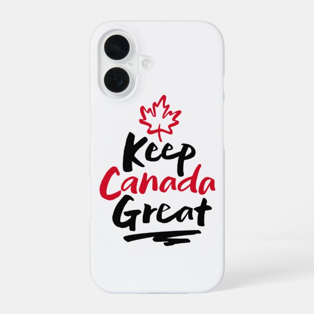 Keep CANADA Great!  Canadian Maple Leaf Make Again iPhone 16 Case (Back)