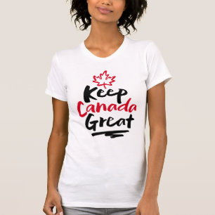Keep CANADA Great! Canadian Maple Leaf Make Again T-Shirt