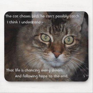 Keep Chasing Your Dreams - Cat Mouse Pad