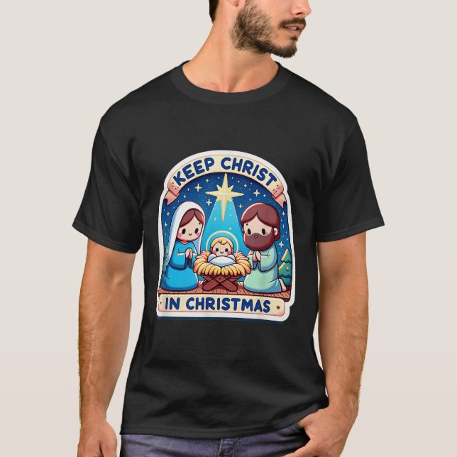 Keep Christ In Christmas Nativity Scene Manger Jes T-Shirt (Front)