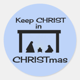 Keep CHRIST in CHRISTmas Stickers (2 sizes)