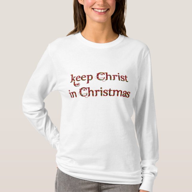 Keep Christ in Christmas T-Shirt (Front)