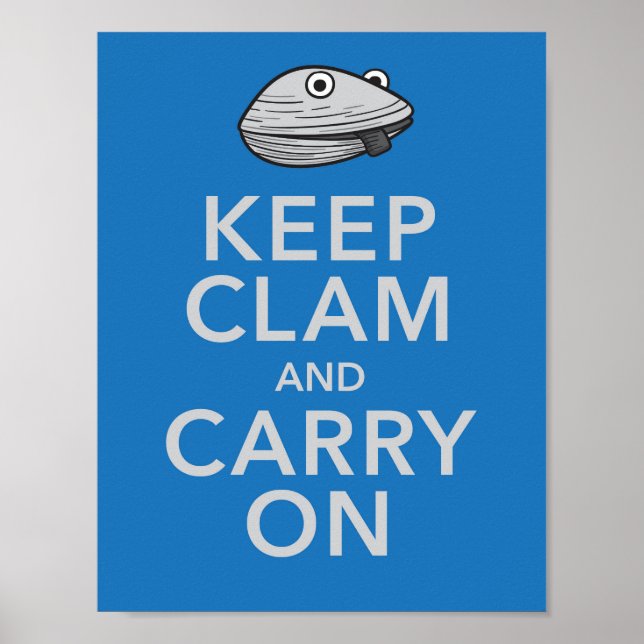 Keep Clam and Carry On Poster (Front)