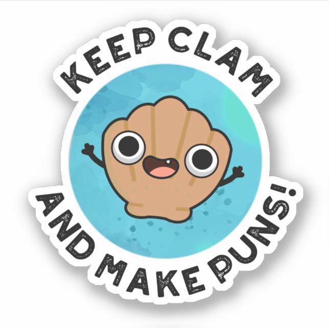 Keep Clam And Make Puns Funny Shell Pun  (Front)