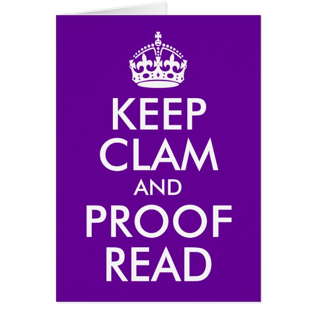Keep Clam and Proof Read (Front)