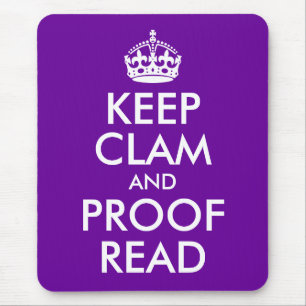 Keep Clam and Proof Read Mouse Pad