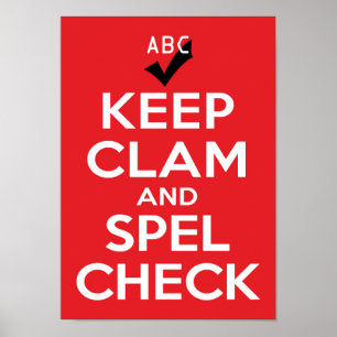 Keep Clam and Spel Check Poster