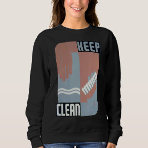 Keep Clean Sweatshirt