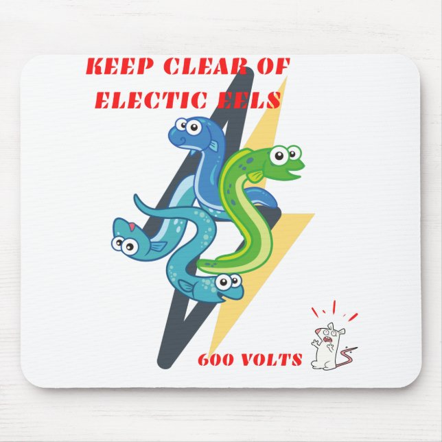 Keep Clear Of Electric Eels Mouse Pad (Front)