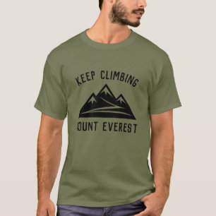 Keep Climbing Mount Everest mountain logo green T-Shirt