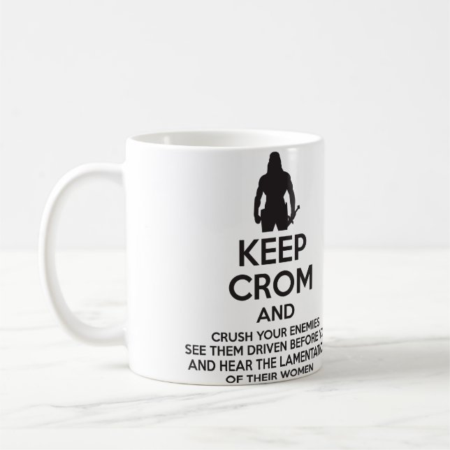 Keep Crom and Crush Your Enemies Coffee Mug (Left)