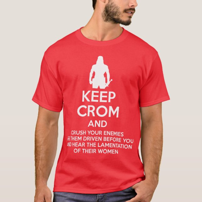 Keep Crom and Crush Your Enemies T-Shirt (Front)