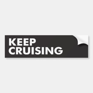 Keep Cruising Bumper Sticker