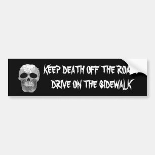 keep death off the roads bumper sticker
