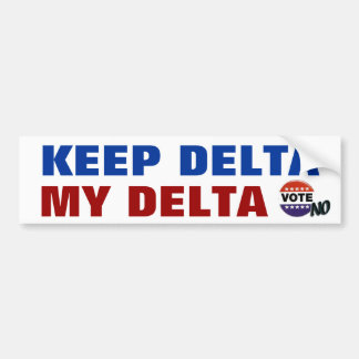 Keep Delta My Delta Bumper Sticker
