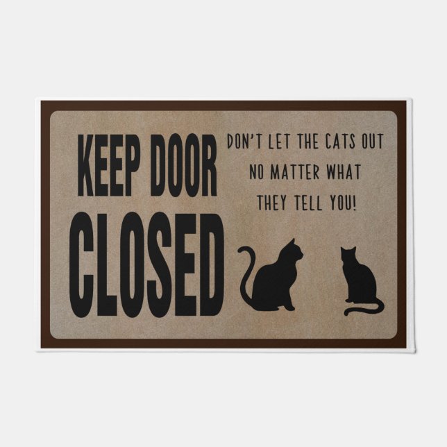 Keep Door Closed Custom Cat Doormat, Funny Mat (Front)