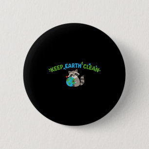 Keep earth clean cute racoon earth day eco 6 cm round badge
