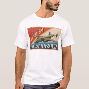 Keep 'Em Flying/B-25 Medium Bomber (Aeroplane) T-Shirt