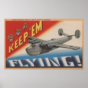 Keep 'Em Flying/PB2Y-2 Poster
