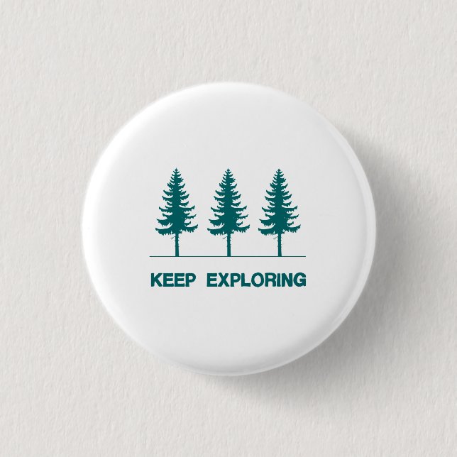 Keep Exploring - Blue 3 Cm Round Badge (Front)