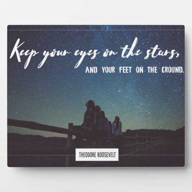 Keep Eyes On The Stars Plaque (Front)