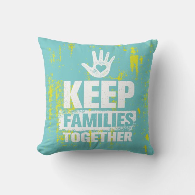 Keep Families Together Cushion (Front)