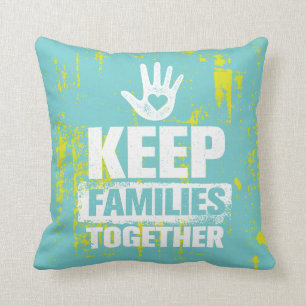 Keep Families Together Cushion