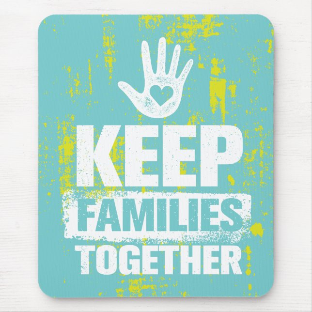 Keep Families Together Mouse Pad (Front)
