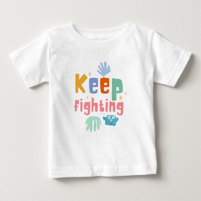 Keep Fighting Print Typography White Kids  Baby T-Shirt (Front)