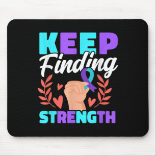 Keep Finding Strength Depression Awareness Mouse Pad