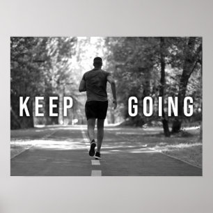 Keep Going - Fitness, Running, Runner Motivational Poster