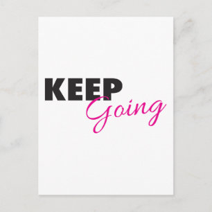 Keep Going - Inspirational Workout Saying Postcard